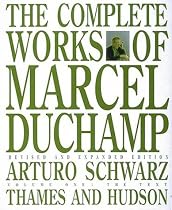 THE COMPLETE WORKS OF MARCEL DUCHAMP