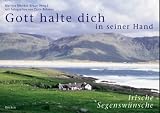 Gott halte dich in seiner Hand - Postkartenbuch. Irische Segenswünsche