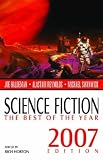 Science Fiction: The Best of the Year, 2007 Edition (Science Fiction: The Best of ... (Quality))