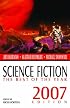 Science Fiction: The Best of the Year, 2007 Edition (Science Fiction: The Best of ... (Quality))