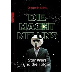Die Macht mit uns. Star Wars und die Folgen