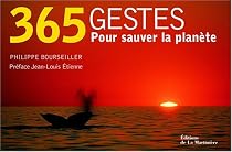 365 gestes pour sauver la plan&egrave;te [ancienne &eacute;dition]