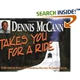 Dennis McCann Takes You for a Ride: Stories from the Byways of Iowa, Minnesota, Wisconsin, Michigan and Illinois by  Dennis McCann