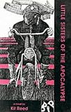 Little Sisters of the Apocalypse (Black Ice Books) Kit Reed