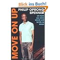 Move on up: Ich kam aus dem Elend und lernte zu leben