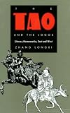 The Tao and the Logos: Literary Hermeneutics, East and West (Post-Contemporary Interventions)