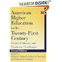 American Higher Education in the Twenty-First Century: Social, Political, and Economic Challenges