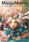 Manga Matrix: Create Unique Characters Using the Japanese Matrix System