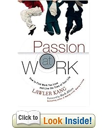 Passion at Work: How to Find Work You Love and Live the Time of Your Life: Lawler Kang, Mark Albion