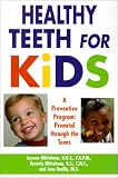 Healthy Teeth for Kids: From Pre-birth Through the Teens