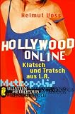 Hollywood Online. Klatsch und Tratsch aus L.A - Helmut Voss