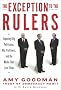 The Exception to the Rulers: Expo Oily Politicians, War Profiteers, and the Media that Love Them The Exception to the Rulers: Expo Oily Politicians, War Profiteers, and the Media that Love Them