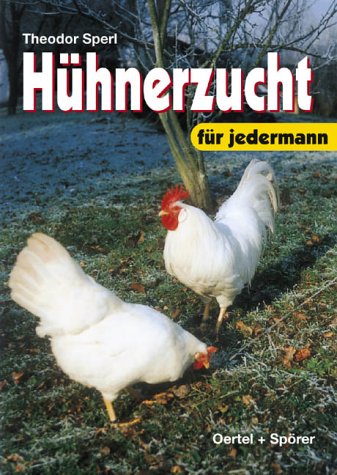 H�hnerzucht f�r jedermann
