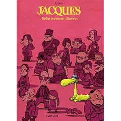 Jacques le petit l�zard g�ant, Tome 3 : Relativement discret