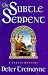 The Subtle Serpent: A Celtic Mystery (Sister Fidelma Mysteries)