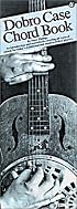 Dobro Case Chord Book (Dobro)