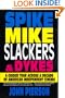 Spike, Mike, Slackers, & Dykes: A Guided Tour Across a Decade of American Independent Cinema
