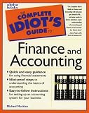 The Complete Idiots Guide to Finance and Accounting (The Complete Idiots Guide)