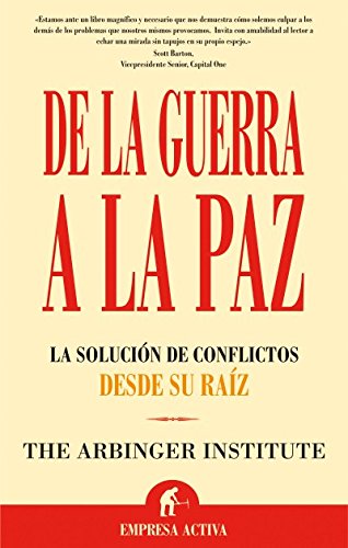 De la guerra a la paz (Narrativa empresarial) (Spanish Edition)