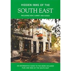 The Hidden Inns of the South East (Travel Publishing)