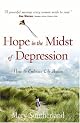 Hope in the Midst of Depression: How to Embrace Life Again