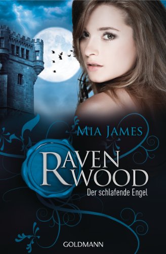 Der schlafende Engel: Ravenwood 3 - Roman (German Edition)