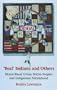 "Real" Indians and Others: Mixed-Blood Urban Native Peoples and Indigenous Nationhood
