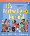 It's Perfectly Normal: Changing Bodies, Growing Up, Sex, and Sexual Health (The Family Library)