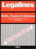 Legalines: Wills, Trusts, and Estates: Adaptable to Sixth Edition of the Dukeminier Casebook