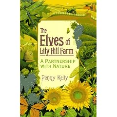 The Elves of Lily Hill Farm: A Partnership with Nature