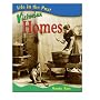 Victorian Homes  (Life in the Past)