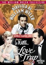 Directed By William Wyler & The Love Trap