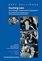 Touching Love: Bert Hellinger at Work with Family Systems: Documentation of a Three-Day Workshop for Psychotherapists and Their Clien