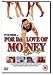 For Da Love of Money [Edizione: Regno Unito]
