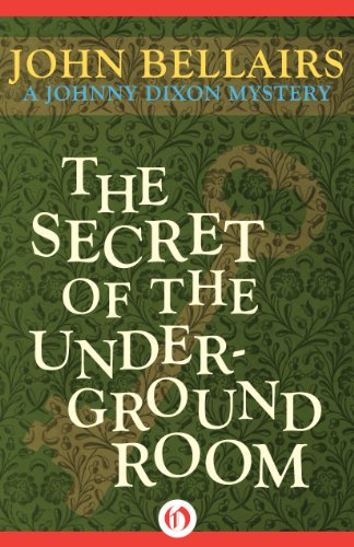 The Secret of the Underground Room (Johnny Dixon Book 8)