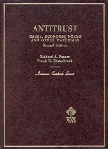 Antitrust: Cases, Economic Notes and Other Materials, 2d (American Casebooks)