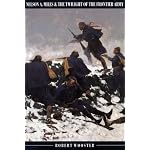 Nelson A. Miles and the Twilight of the Frontier Army book cover