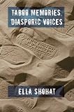 Taboo Memories, Diasporic Voices (Next Wave: New Directions in Womens Studies)