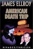 American Death Trip par James Ellroy American Death Trip par Ellroy