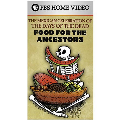Food For The Ancestors: The Mexican Celebration of the Days of the Dead