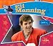 Eli Manning: Football Star (Big Buddy Biographies)