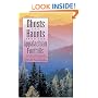 Ghosts and Haunts from the Appalachian Foothills: Stories and Legends