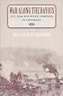 War Along the Bayous: The 1864 Red River Campaign in Louisiana