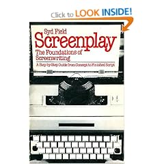 Screenplay: The Foundations of Screenwriting