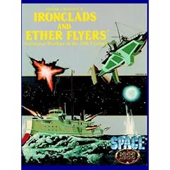 Ironclads & Ether Flyers: Aeronaval Combat for Space: 1889
