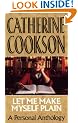 Let Me Make Myself Plain: A Personal Anthology