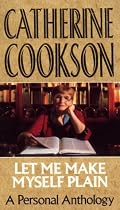 Let Me Make Myself Plain: A Personal Anthology