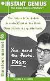 Instant Genius, The Cheat Sheets of Culture: The Stock Market