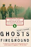 GHOSTS OF THE FIREGROUND: ECHOES OF THE GREAT PESHTIGO FIRE AND THE CALLING OF A WILDCARD FIREFIGHTER