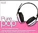 Pure... Pop